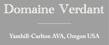 Domaine Verdant - Yamhill-Carlton AVA, Oregon USA